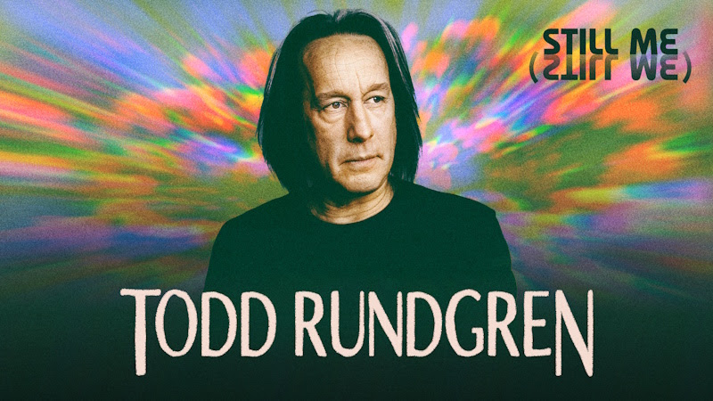 Todd Rundgren Announces “Still Me, (Still We)” 2025 Tour