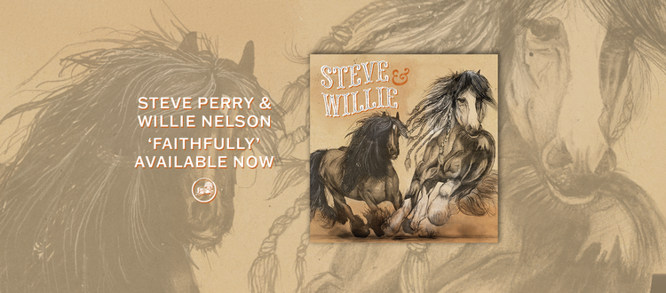 Steve Perry Debuts a New, Reimagined “Faithfully” Duet with Willie Nelson on Dark Horse Records to Benefit Farm Aid