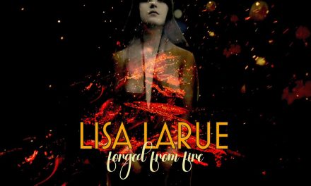 Lisa LaRue to Release New Album “forged from fire” via Melodic Revolution Records