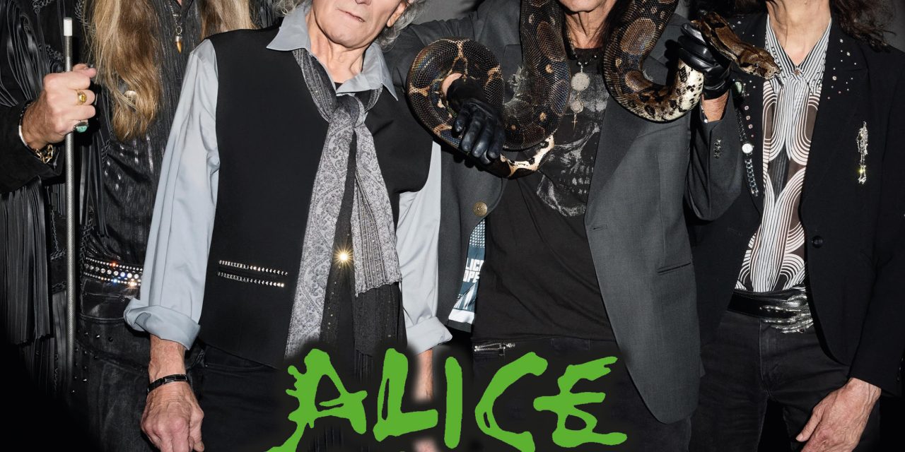 ALICE COOPER “EVERYBODY IN LA HATED US, THOUGHT WE WOULDN’T LAST TWO WEEKS. NOW HERE WE ARE 60 YEARS LATER AND WE’RE STILL DOING IT.”