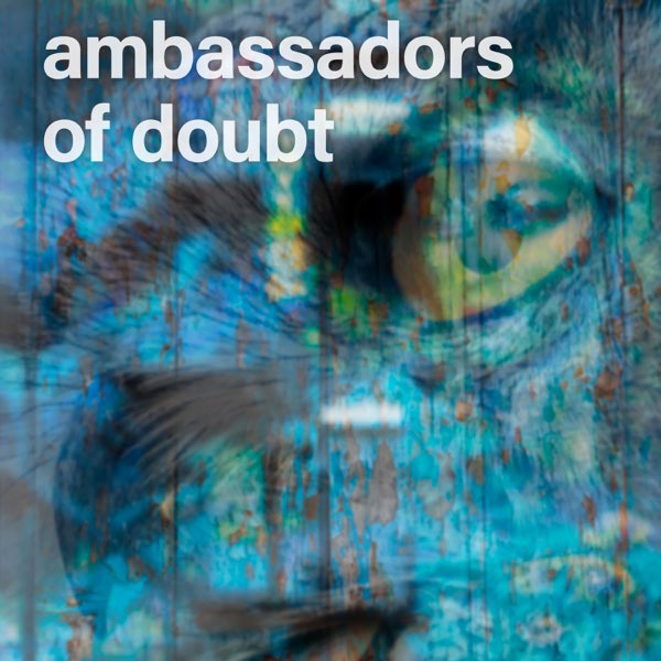 Ambassadors Of Doubt – Ambassadors Of Doubt – Independent – Album Review by Kev Rowland