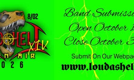 LOUD AS HELL OPEN AIR FESTIVAL Opens Band Submissions For 2026 Line Up – Camping & Extreme Music In Alberta’s Badlands
