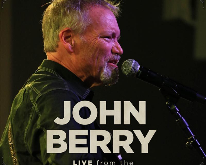 GRAMMY & EMMY Award-Winning Artist John Berry And StarVista Music Announce New Album ‘John Berry: Live From The Country Music Cruise’