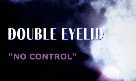 Double Eyelid – No Control (David Bowie Cover) Out Now (Postpunk/synthpop)