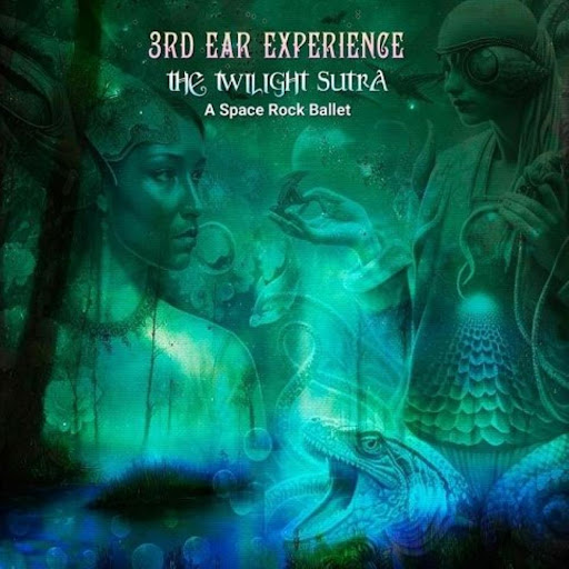 3RD EAR EXPERIENCE – THE TWILIGHT SUTRA – SPACE ROCK PRODUCTIONS