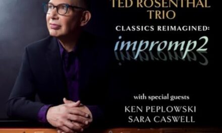 Ted Rosenthal Trio – Classics Reimagined: Impromp2 – TMR Music
