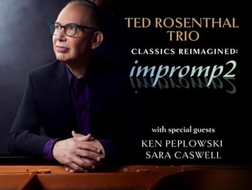 Ted Rosenthal Trio – Classics Reimagined: Impromp2 – TMR Music