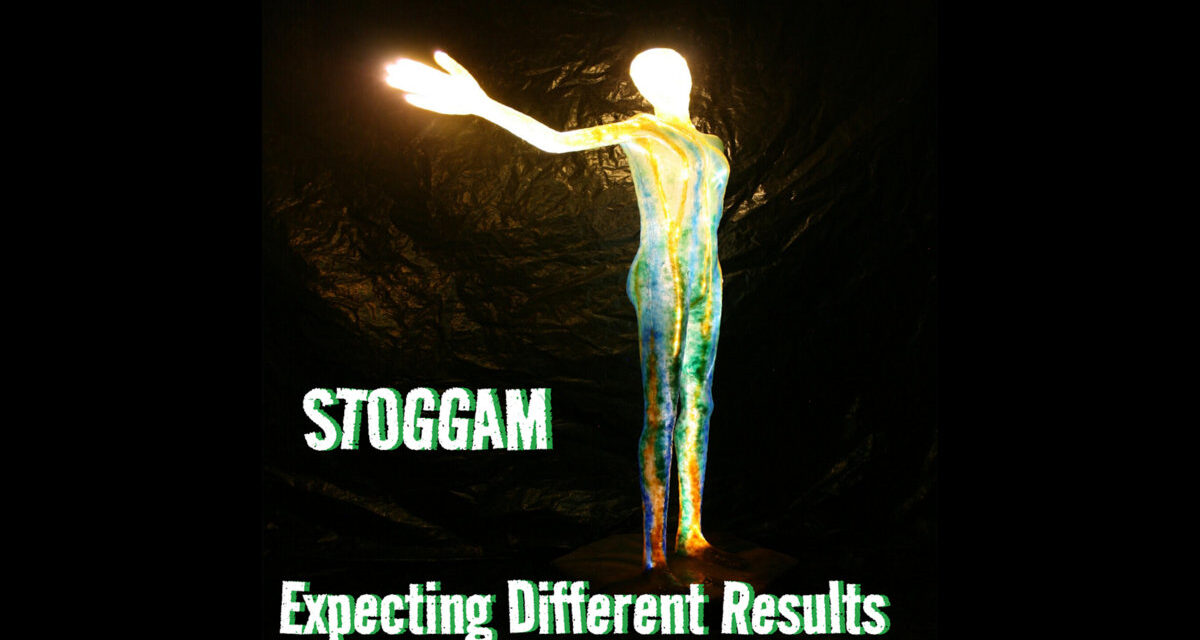 STOGGAM – EXPECTING DIFFERENT RESULTS – CROOKED CAT MUSIC – ALBUM REVIEW