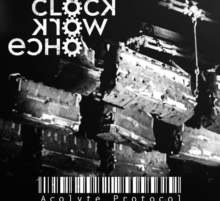 CLOCKWORK ECHO Channels Confrontation And Collapse Into “Acolyte Protocol”